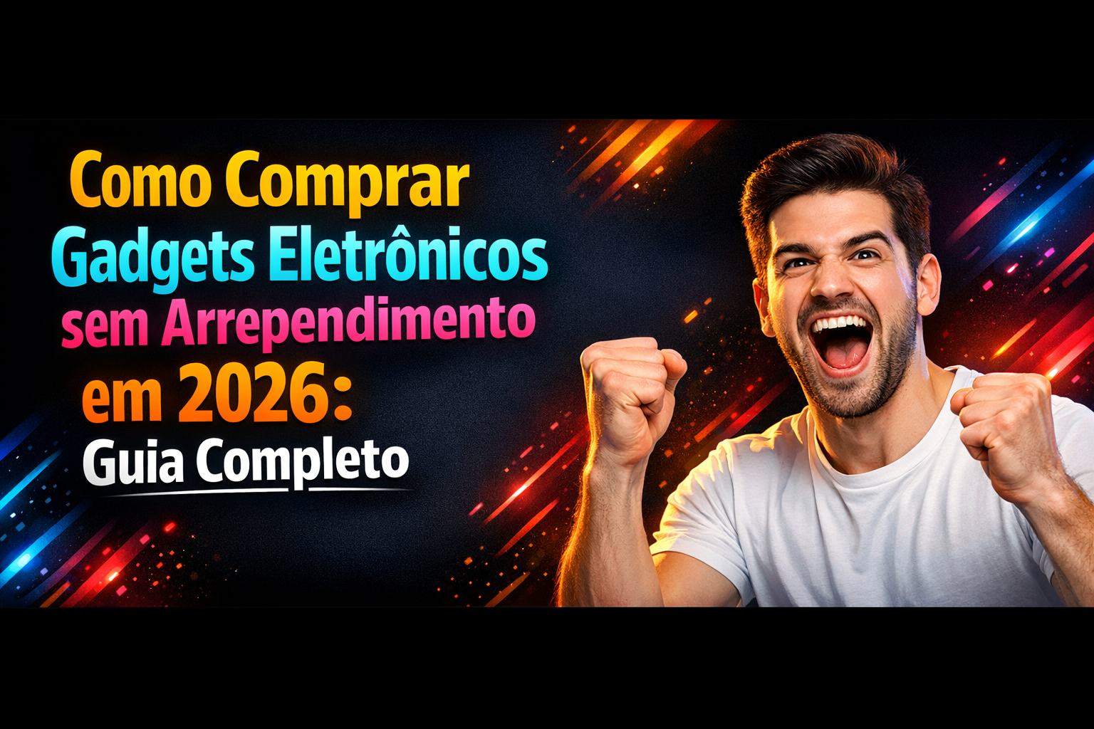 No momento, você está visualizando Comprar Gadgets Eletrônicos Sem Arrependimento em 2026