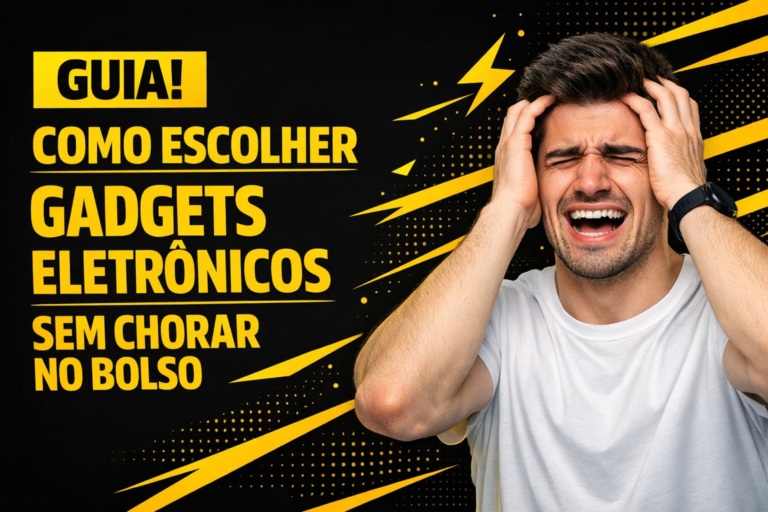 Leia mais sobre o artigo Como Escolher Gadgets Eletrônicos e Economizar 45% em 2025