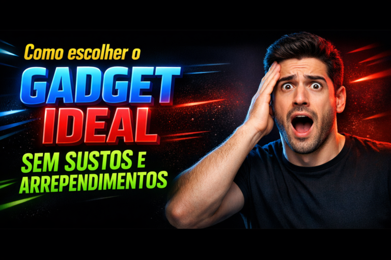 Leia mais sobre o artigo Como Escolher Gadget Ideal: Guia Completo Sem Erros
