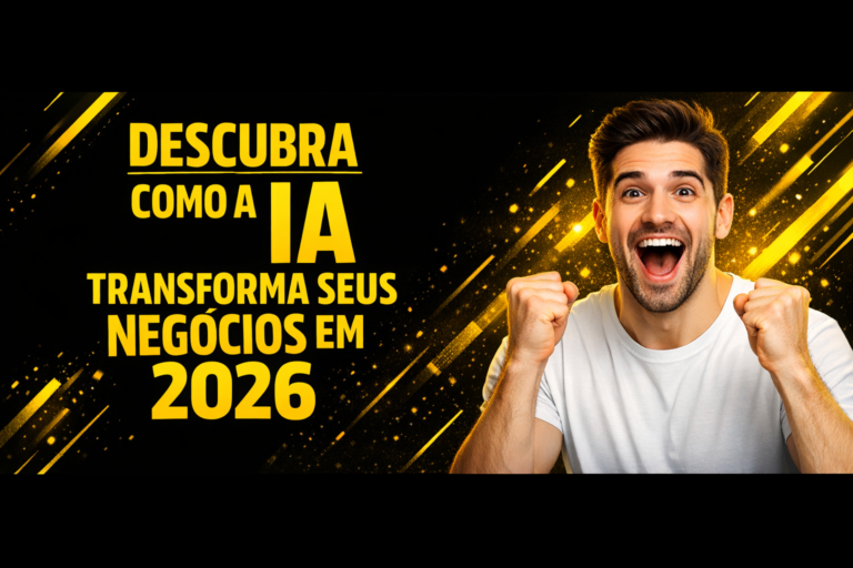 Leia mais sobre o artigo IA Transforma Negócios 2026: Guia Completo e Prático