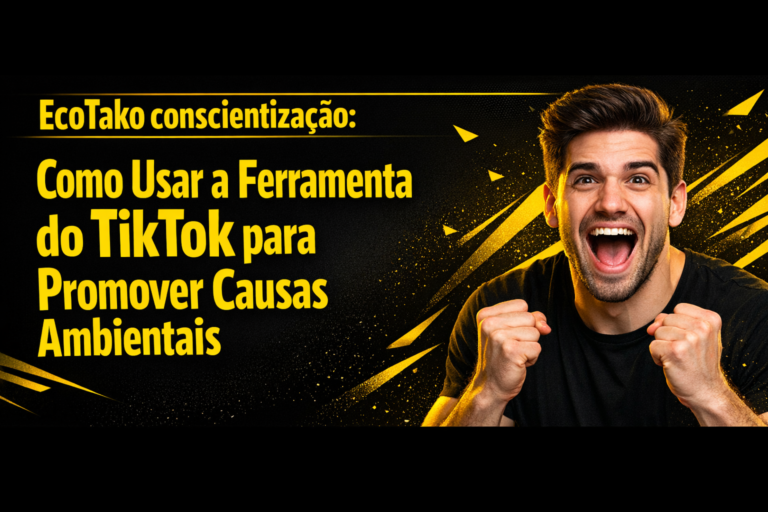 Leia mais sobre o artigo EcoTako conscientização: TikTok e Causas Ambientais