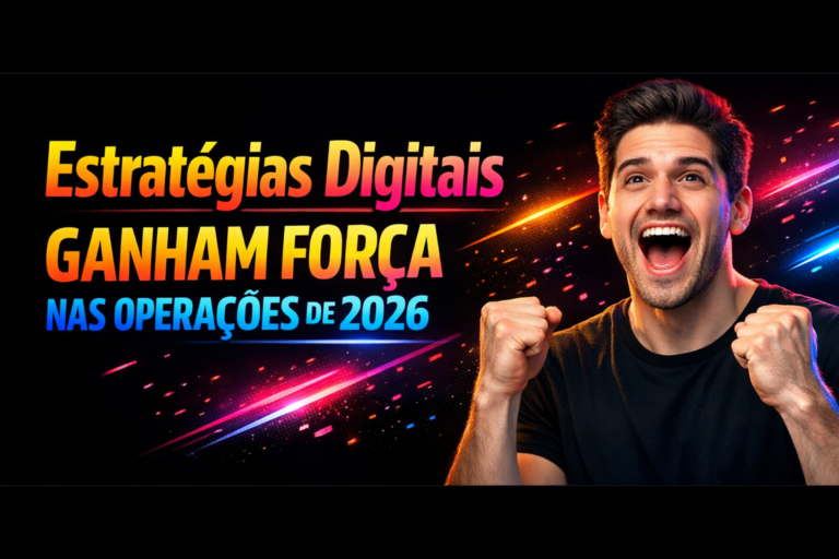 Leia mais sobre o artigo Estratégias Digitais nas Operações 2026: Guia Completo