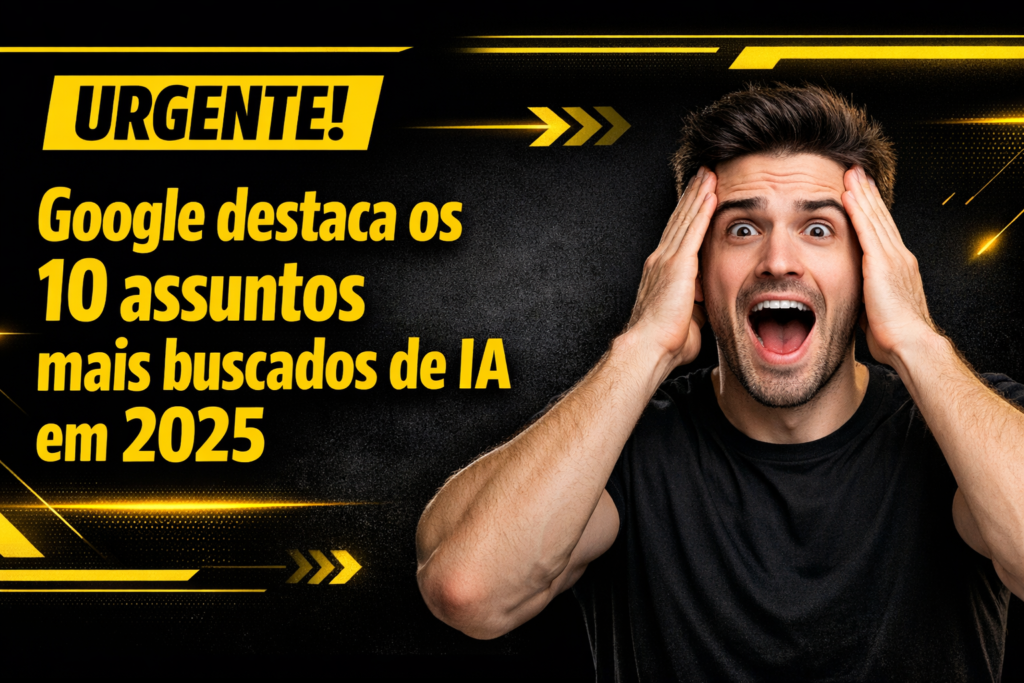 Leia mais sobre o artigo Assuntos Mais Buscados de IA em 2025: Top 10 Tendências