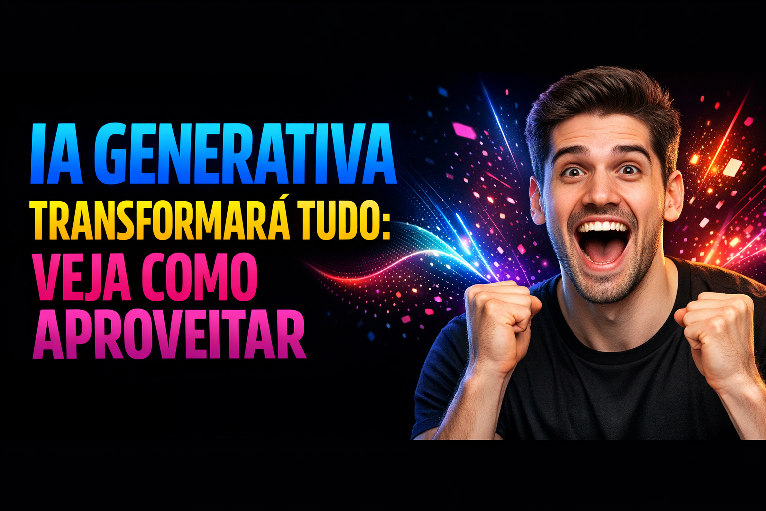 No momento, você está visualizando IA Generativa: Como Aproveitar ao Máximo em 2025