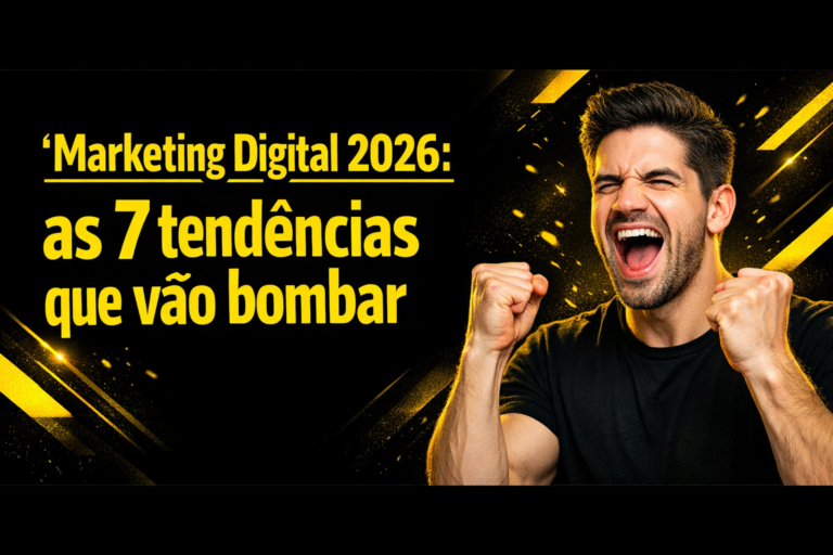 Leia mais sobre o artigo Tendências Marketing Digital 2026: 7 Estratégias Essenciais