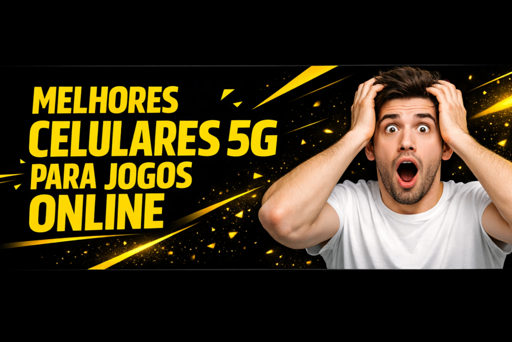 Leia mais sobre o artigo Celulares 5G para Jogos: Top 7 Modelos em 2024