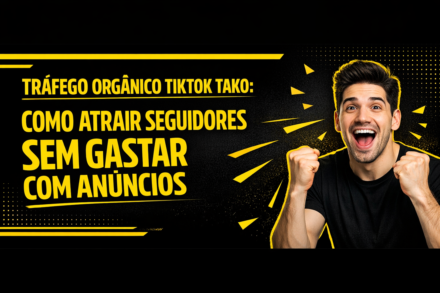 No momento, você está visualizando Tráfego Orgânico TikTok: Atrair Seguidores Sem Gastar