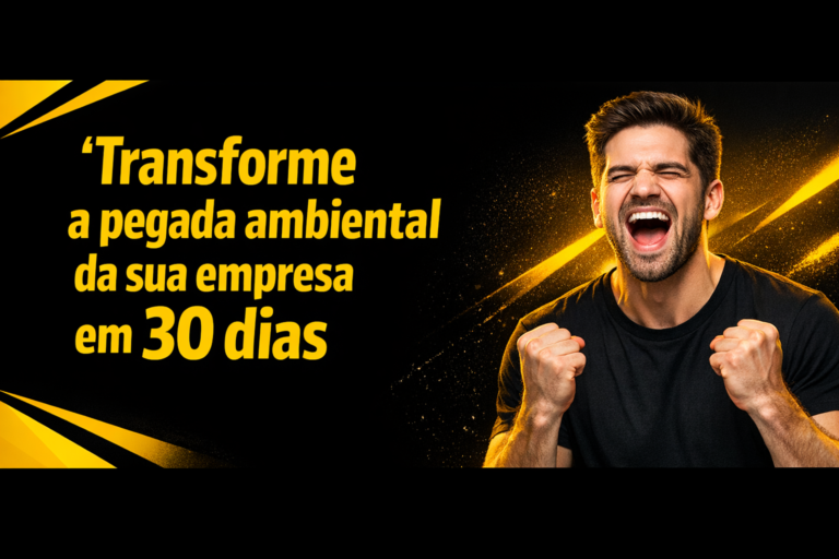 Leia mais sobre o artigo Pegada Ambiental da Empresa: Reduza 30% em 30 Dias