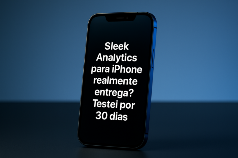 Leia mais sobre o artigo Sleek Analytics para iPhone realmente entrega? Testei por 30 dias